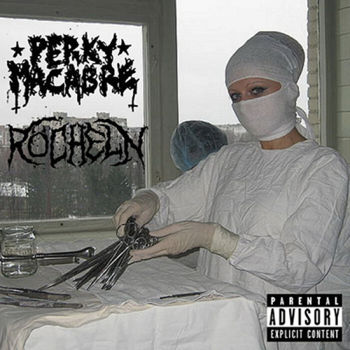 Röcheln : Perky Macabre - Röcheln Röcheln : Perky Macabre - Röcheln